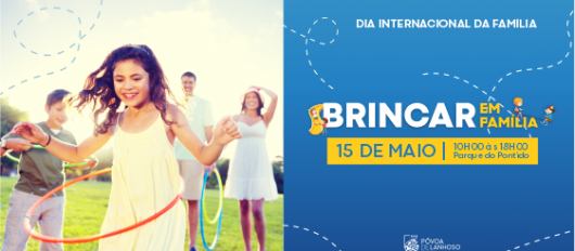 “Brincar em Família” – Dia Internacional da Família