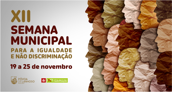 Póvoa de Lanhoso promove XII Semana Municipal para a Igualdade e Não Discriminação