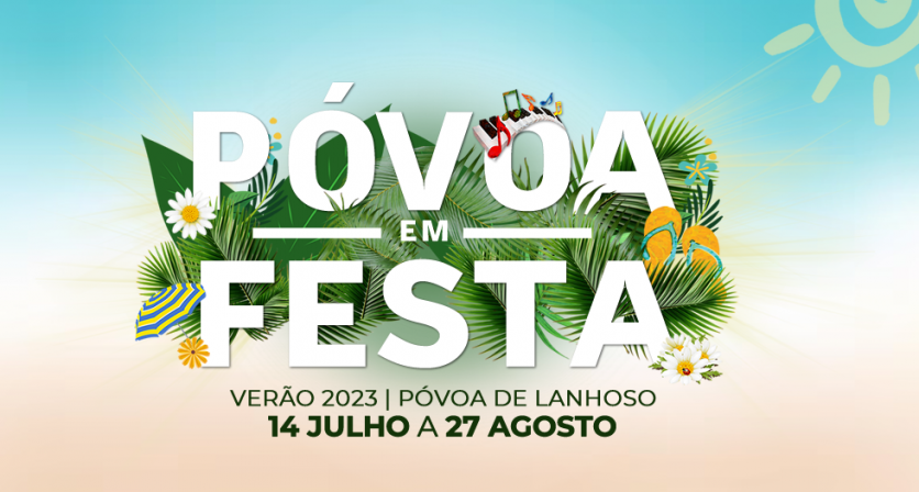Póvoa em Festa – 14 de julho a 27 agosto