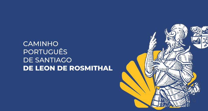 Caminho Português de Santiago de Leon de Rosmithal