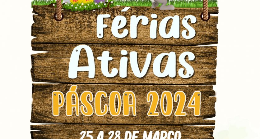 Férias Ativas Páscoa 2024