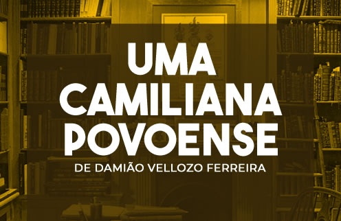 Uma Camiliana Povoense – Exposição